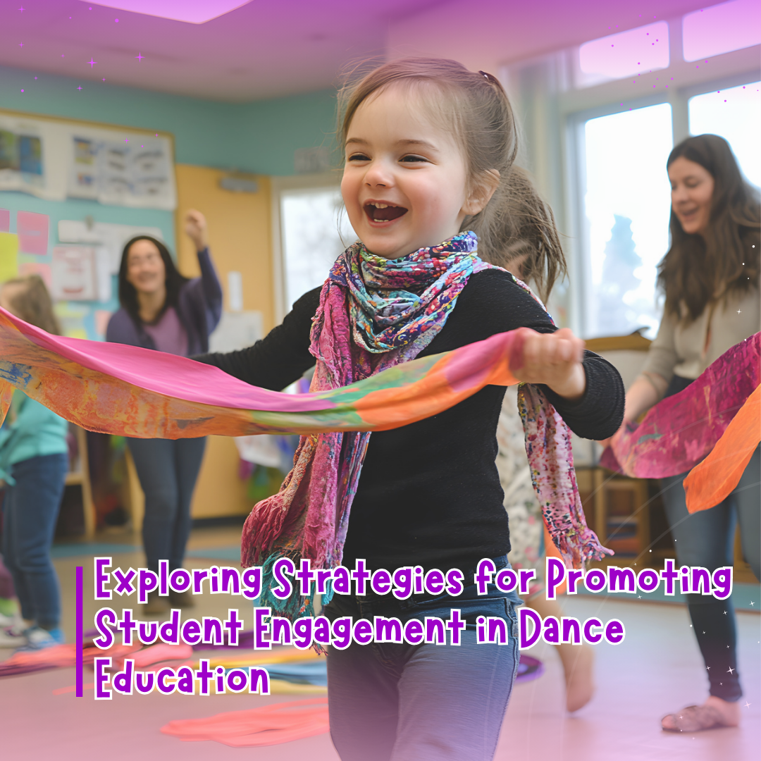 Exploring Strategies for Promoting Student Engagement in Dance Education